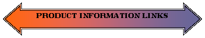 Left-Right Arrow: PRODUCT INFORMATION LINKS    